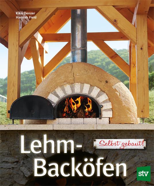 Produktbild Lehm-Backöfen selbst gebaut (Deutsch, Hannah Field, Kiko Denzer, 2013)