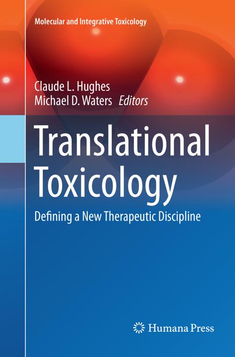 Produktbild Translational Toxicology (Michael D. Waters, Claude L. Hughes, 2018)