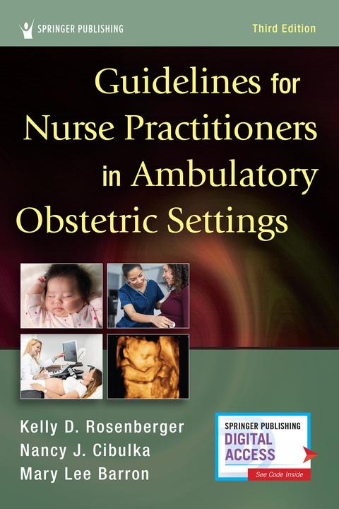 Guidelines for Nurse Practitioners in Ambulatory Obstetric Settings (Englisch, Kelly D. Cibulka Rosenberger, 2022)