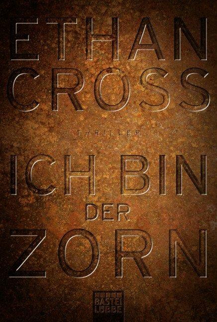 Produktbild Ich bin der Zorn (Deutsch, Ethan Cross, 2016)