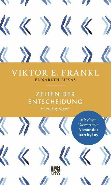 Produktbild Zeiten der Entscheidung (Deutsch, Viktor E. Frankl, Elisabeth Lukas, Batthyány Alexander, 2022)