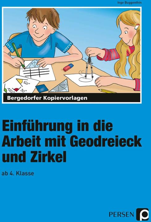 Produktbild Einführung in die Arbeit mit Geodreieck und Zirkel ab 4. Schuljahr (Deutsch, Inge Buggenthin, 2020)