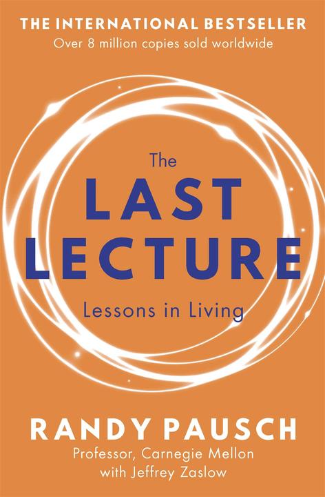 Produktbild The Last Lecture (Englisch, Randy Pausch, Jeffrey Zaslow, 2010)