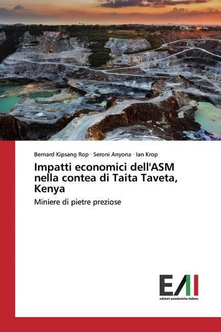 Immagine prodotto Impatti economici dell'ASM nella contea di Taita Taveta, Kenya (Ian Krop, Bernard Kipsang Rop, Seroni Anyona, 2020)