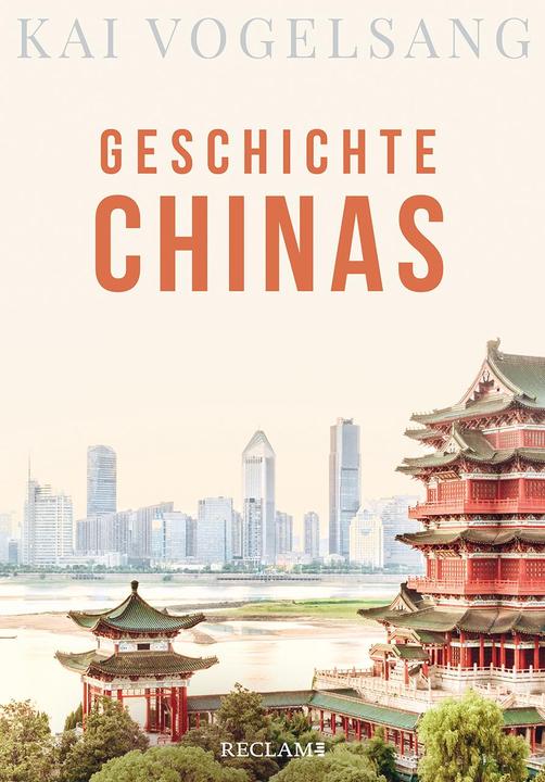 Produktbild Geschichte Chinas (Deutsch, Kai Vogelsang, 2013)