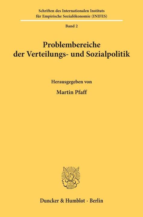 Produktbild Die Grenzen der Verteilungs- und Sozialpolitik in einer stagnierenden bzw. wachsenden Wirtschaft. (Martin Pfaff, 1978)