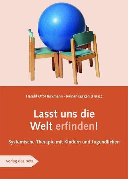 Produktbild Lasst uns die Welt erfinden (Deutsch, Harald Ott-Hackmann, Rainer Käsgen, 2009)