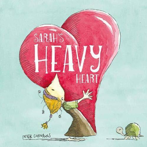 Actual product image Sarah's Heavy Heart (English, Peter Carnavas, 2020)