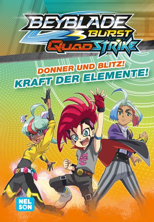 Produktbild BEYBLADE BURST QUADSTRIKE: Donner und Blitz! Kraft der Elemente! (Deutsch, Nelson, 2024)