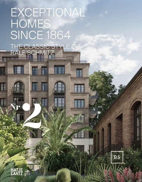Produktbild Exceptional Homes Since 1864 (Deutsch, Englisch, Ralf Schmitz, Iris Rodriguez, Tanja Pabelick, Bettina Schneuer, André Michel Wyst, Axel Martin Schmitz, Florian Siebeck, Rainer Haubrich, 2023)
