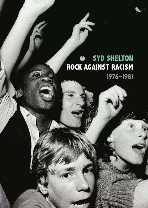 Image du produit Rock Against Racism -1976-1981 (Anglais, Syd Shelton, Adam Phillips, Paul Gilroy, Mark Sealy, Carol Tulloch, Red Saunders, 2023)