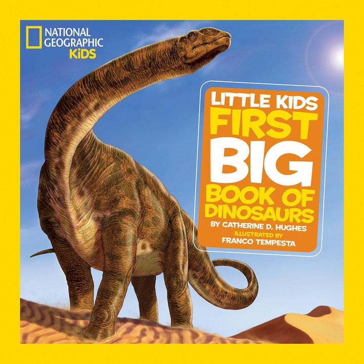 Produktbild National Geographic Little Kids First Big Book of Dinosaurs (Englisch, Catherine D. Hughes, 2011)