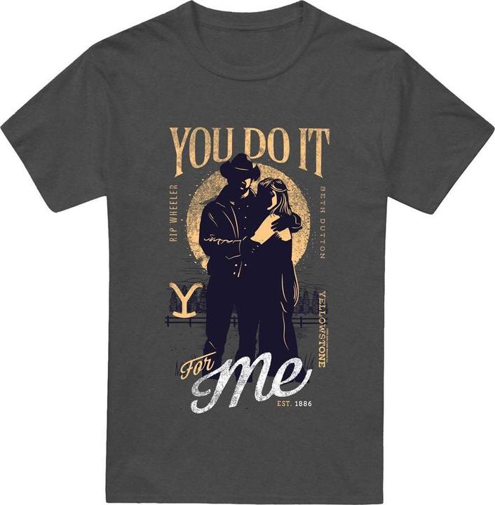 Yellowstone You Do It for Me TShirt
