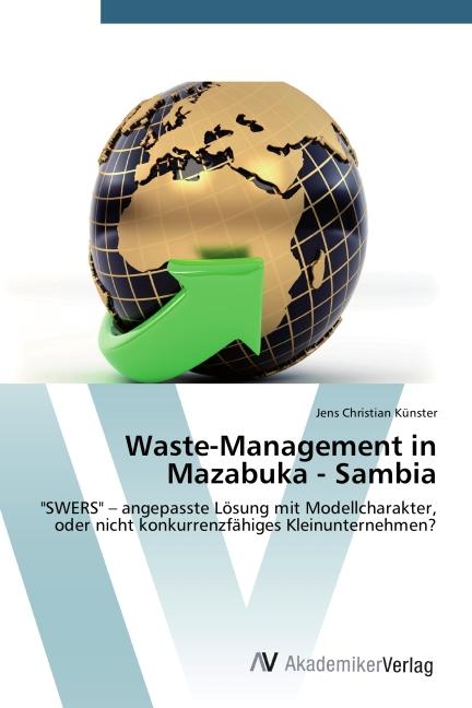 Immagine prodotto Waste-Management in Mazabuka - Sambia (Tedesco, Jens Christian Künster, 2014)
