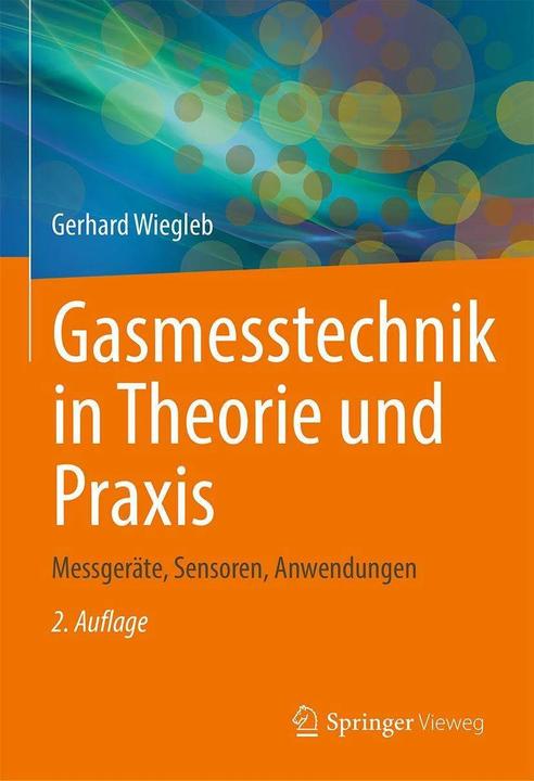 Produktbild Gasmesstechnik in Theorie und Praxis (Deutsch, Gerhard Wiegleb, 2022)