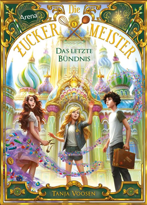 Produktbild Die Zuckermeister (3). Das letzte Bündnis (Deutsch, Tanja Voosen, 2022)