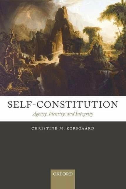 Produktbild Self-Constitution ( Agency Identity and Integrity ) (Englisch, Christine M. Korsgaard, 2009)