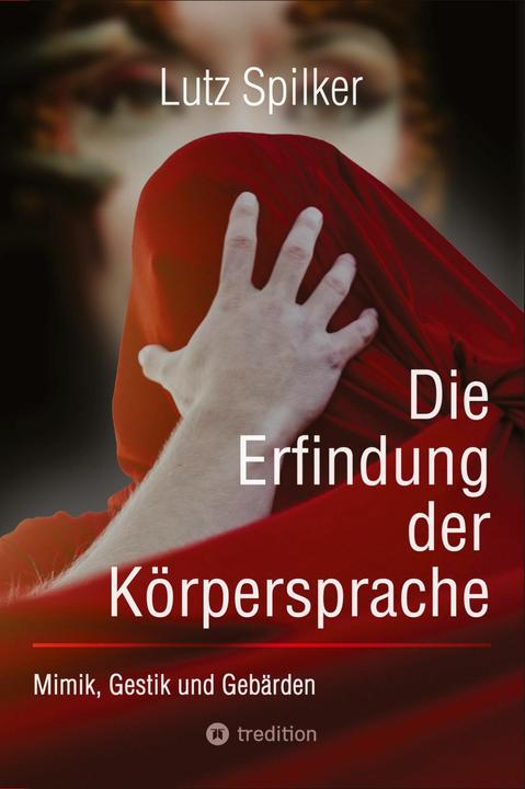 Immagine prodotto Die Erfindung der Krpersprache (Tedesco, Lutz Spilker, 2024)