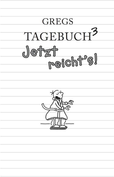 Produktbild Gregs Tagebuch 3. Jetzt reicht's! (Deutsch, Jeff Kinney, 2009)
