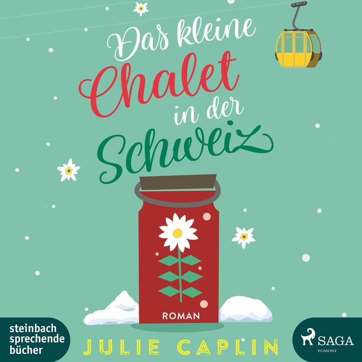 Actual product image Caplin:The little chalet in Switzerland (Julie Caplin, German)
