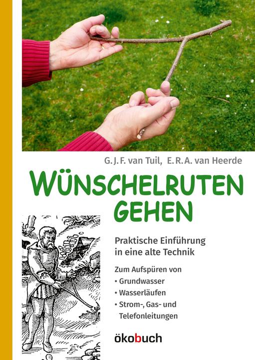 Produktbild Wünschelruten-Gehen (Deutsch, E. R. A. van Heerde, G. J. F. van Tuil, 2020)