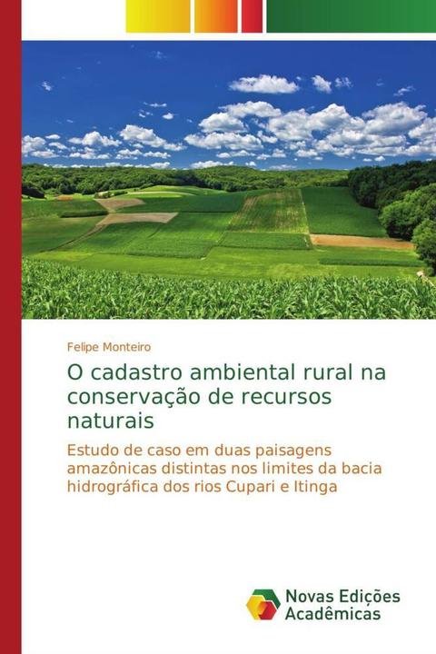 Actual product image O cadastro ambiental rural na conservação de recursos naturais (Portuguese, Felipe Monteiro, 2014)