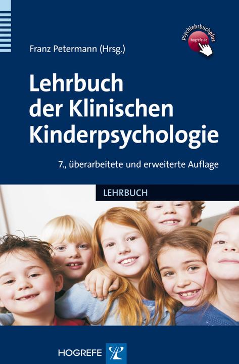 Produktbild Lehrbuch der Klinischen Kinderpsychologie (Deutsch, Franz Petermann, 2013)