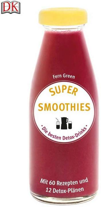 Image du produit Super Smoothies - Die besten Detox-Drinks (Allemand, Vert lointain, 2016)