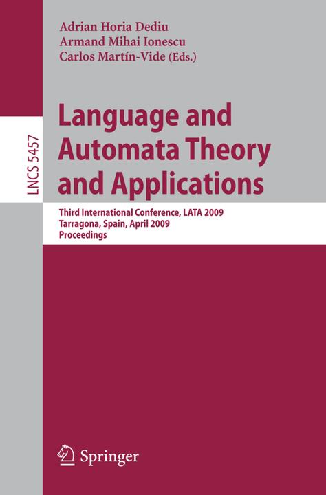Produktbild Language and Automata Theory and Applications (Adrian Horia Dediu, Carlos Martin-Vide, Armand Mihai Ionescu, 2009)