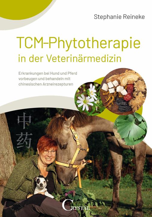 Produktbild TCM-Phytotherapie in der Veterinärmedizin (Deutsch, Stephanie Reineke, 2024)