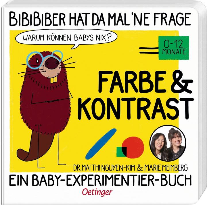 Produktbild BiBiBiber hat da mal 'ne Frage. Warum können Babys nix? Farbe & Kontrast (Deutsch)