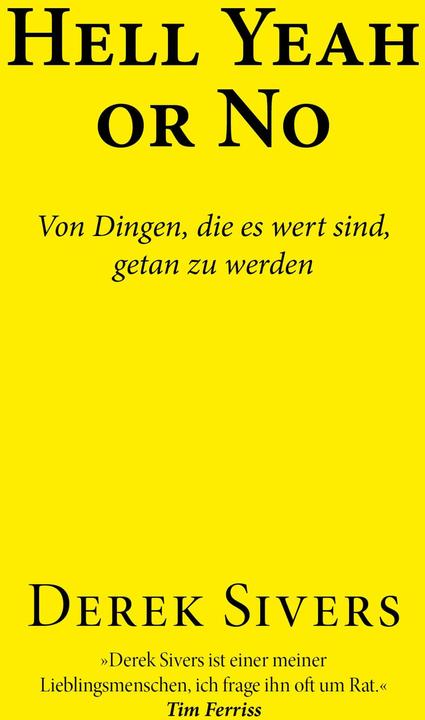 Produktbild Hell Yeah or No (Deutsch, Derek, Sivers, 2023)