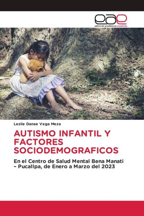 Actual product image Autismo Infantil Y Factores Sociodemograficos (Leslie Danae Vega Meza, 2023)