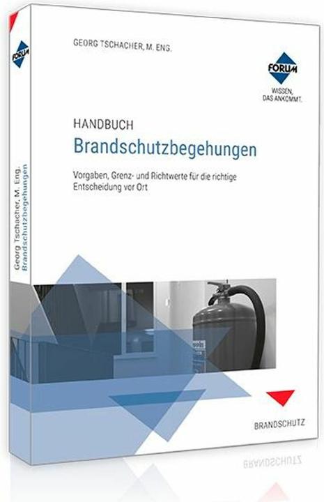 Produktbild Handbuch Brandschutzbegehungen (Deutsch, Forum Verlag Herkert GmbH, Georg Tschacher, 2024)