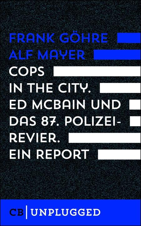 Actual product image Cops in the City. Ed McBain and the 87th Police Precinct. A report (German, Alf Mayer, Frank Göhre, 2016)