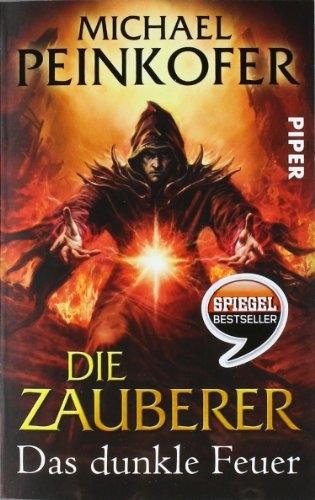 Produktbild Die Zauberer. Das dunkle Feuer (Deutsch, Michael Peinkofer, 2012)
