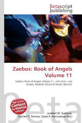 Actual product image Zaebos: Book of Angels Volume 11 (Lambert M. Surhone, Susan F. Marseken, Miriam T. Timpledon, 2010)