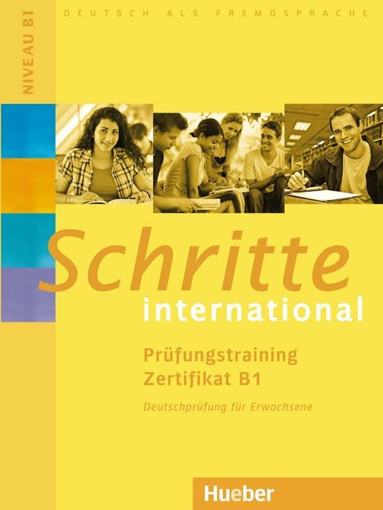 Produktbild Schritte international. Prüfungstraining Zertifikat B1 (Deutsch, Frauke van der Werff, 2015)