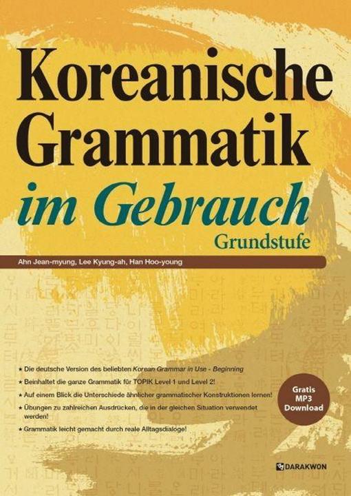 Produktbild Koreanische Grammatik im Gebrauch - Grundstufe (Deutsch, Ahn, Jean-myung/Han, Huyeong, 2021)