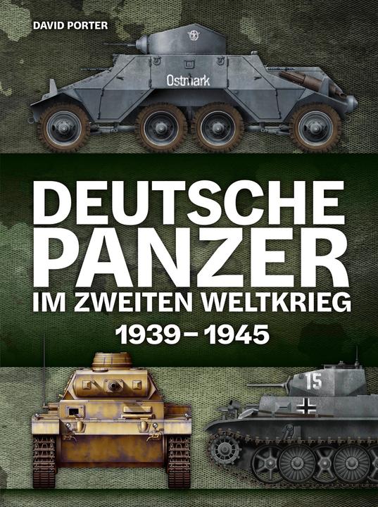 Deutsche Panzer im Zweiten Weltkrieg (Tedesco, David Porter, 2024)