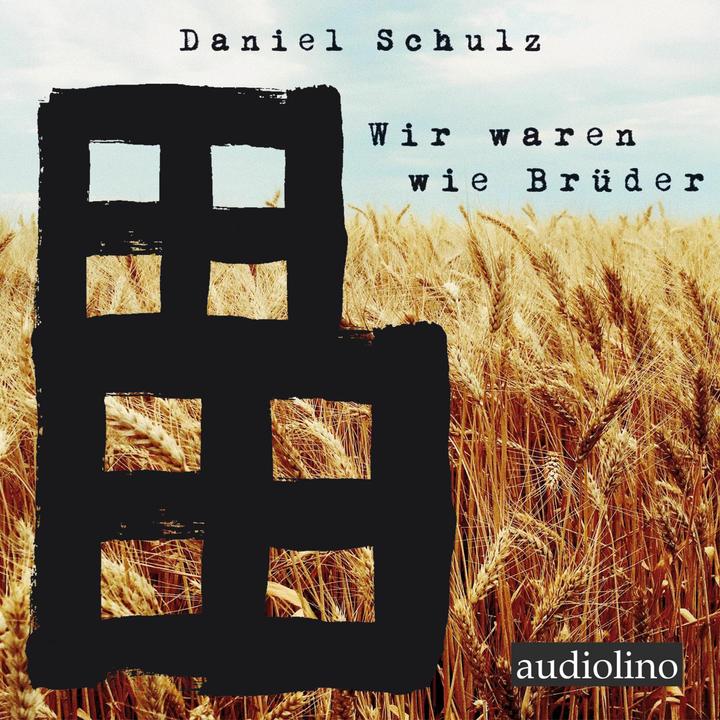 Produktbild Schulz:Wir waren wie Brüder (Daniel Schulz, Deutsch)