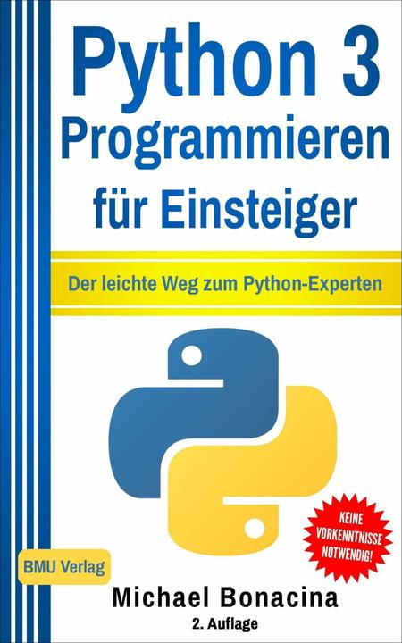 Immagine prodotto Python 3 Programmieren für Einsteiger (Tedesco, Michael Bonacina, 2018)