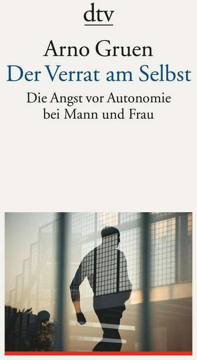 Produktbild Der Verrat am Selbst (Deutsch, Arno Gruen, 1992)