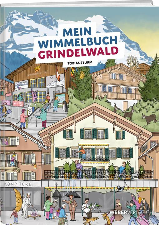Produktbild Mein Wimmelbuch Grindelwald (Deutsch, Andreas Mathyer, Tobias Sturm, 2024)