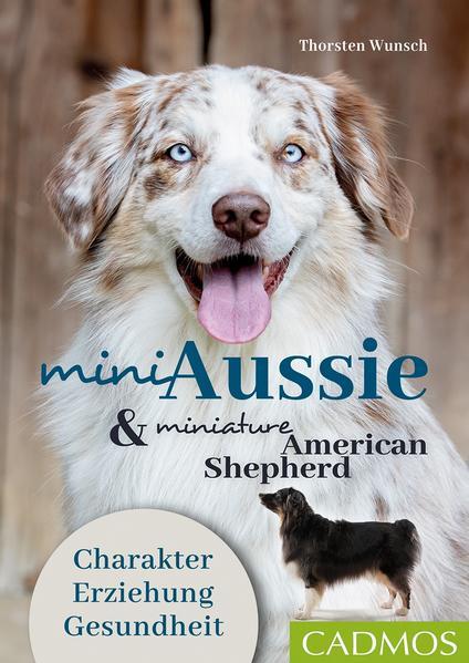 Produktbild Mini Aussie und Miniature American Shepherd (Deutsch, Thorsten Wunsch, 2021)