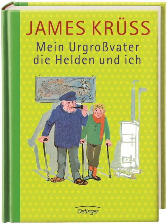 Actual product image Mein Urgrossvater, die Helden und ich (German, James Krüss, Jochen Bartsch, Jan Buchholz, Heiner Rothfuchs, 2009)
