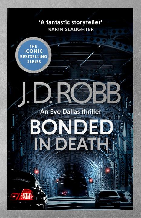 Produktbild Bonded in Death: An Eve Dallas thriller (In Death 60) (Englisch, Robb, JD, 2025)