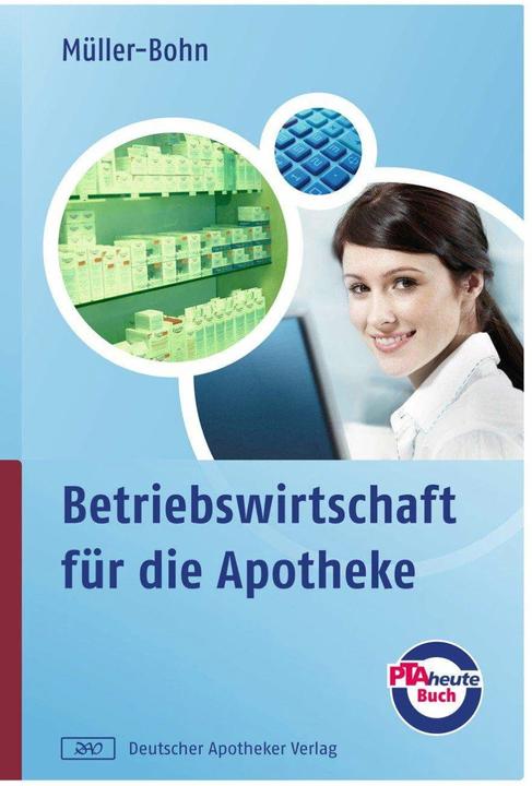 Produktbild Betriebswirtschaft für die Apotheke (Deutsch, Thomas Müller-Bohn, 2009)