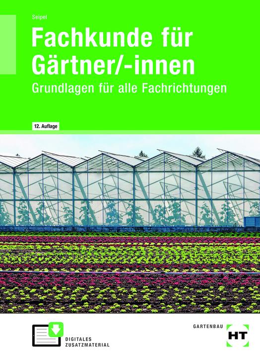 Produktbild Seipel:Fachkunde für Gärtner/-innen (Deutsch, Holger Seipel, 2024)
