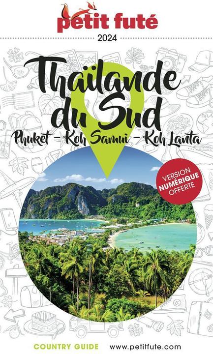 Produktbild Thaïlande du Sud : Phuket, Koh Samui, Koh Lanta 2024 2025 (Französisch, Collectif, 2023)